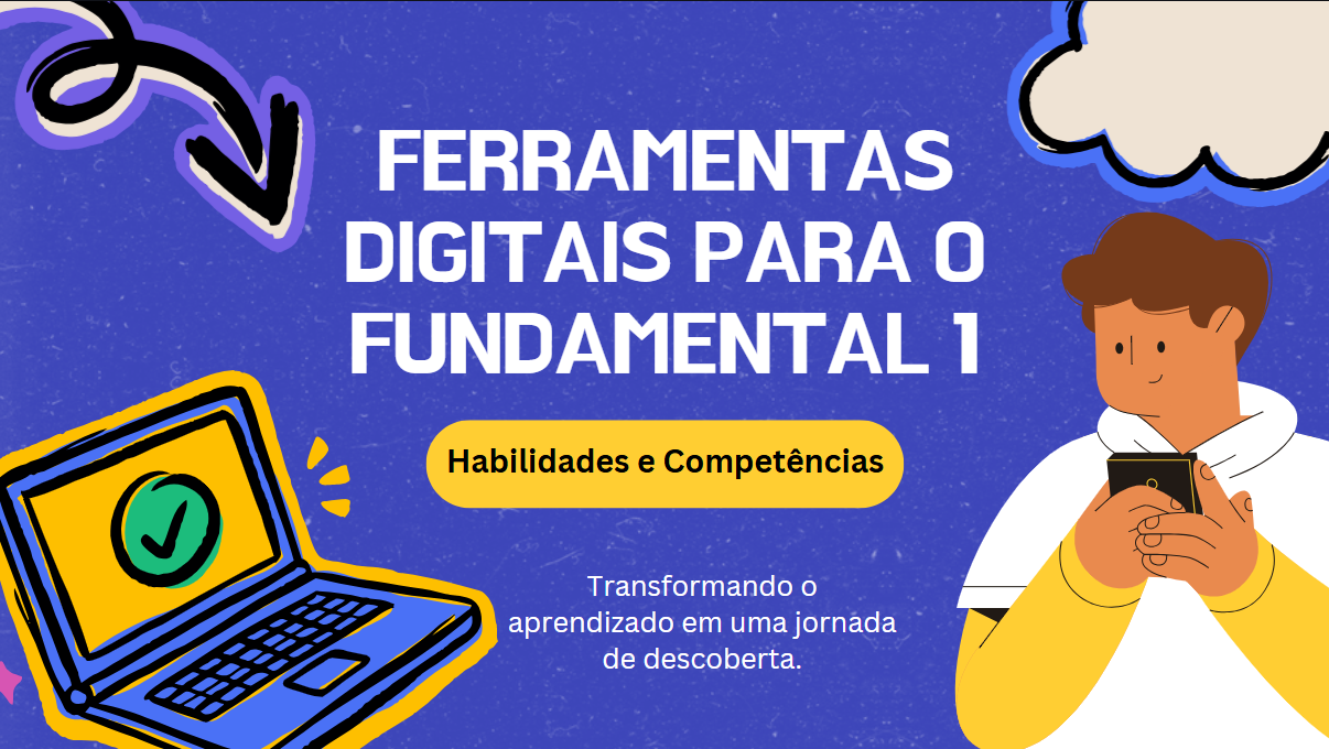 Ferramentas Digitais para o Fundamental 1